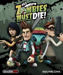 All Zombies Must Die! poster